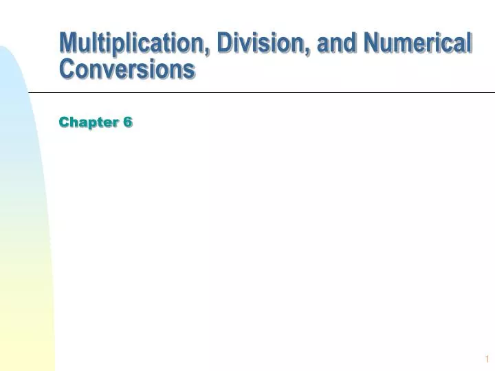 multiplication division and numerical conversions
