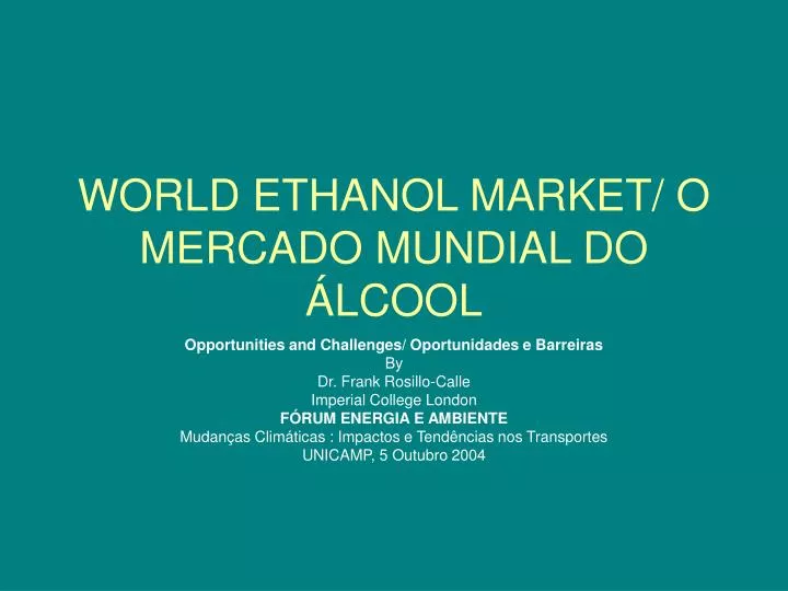 world ethanol market o mercado mundial do lcool