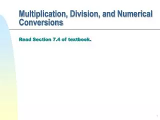 Multiplication, Division, and Numerical Conversions