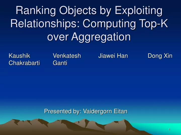 ranking objects by exploiting relationships computing top k over aggregation