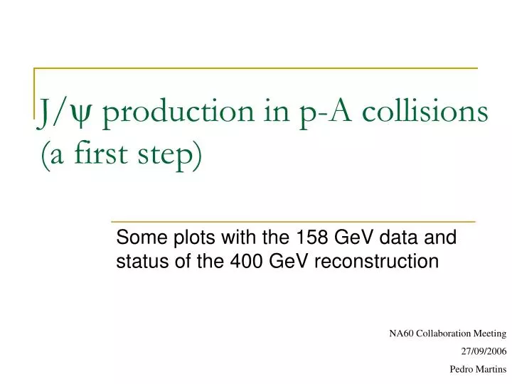 j y production in p a collisions a first step