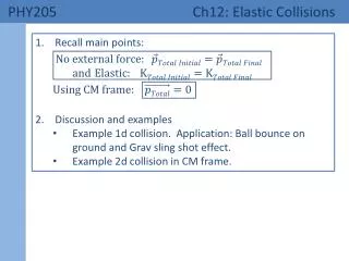 PHY205 	 Ch12: Elastic Collisions