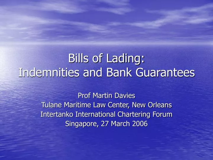bills of lading indemnities and bank guarantees