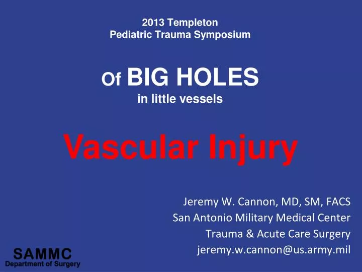 2013 templeton pediatric trauma symposium of big holes in little vessels