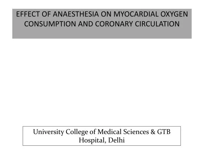 effect of anaesthesia on myocardial oxygen consumption and coronary circulation