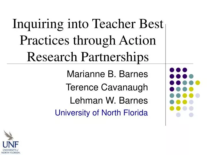 inquiring into teacher best practices through action research partnerships