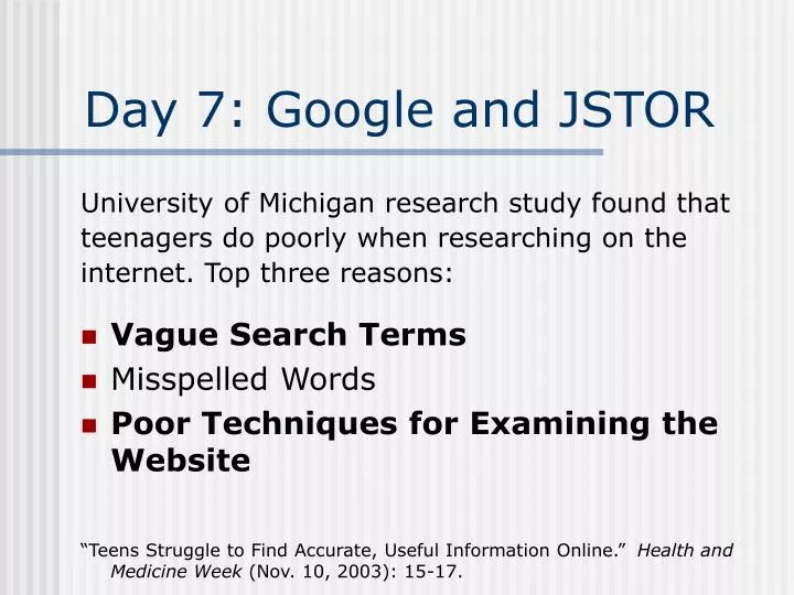 day 7 google and jstor