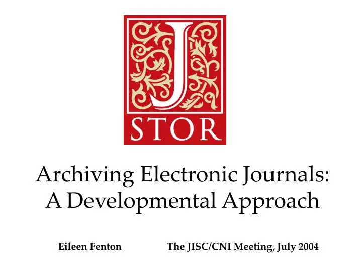 archiving electronic journals a developmental approach