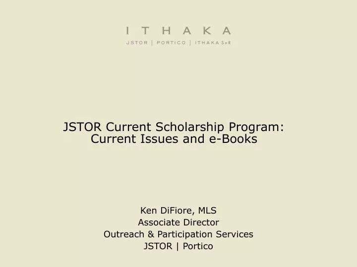jstor current scholarship program current issues and e books