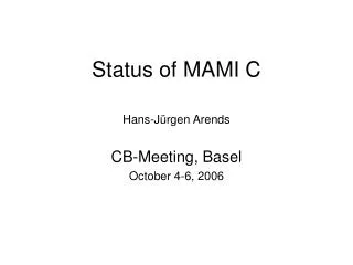 Status of MAMI C