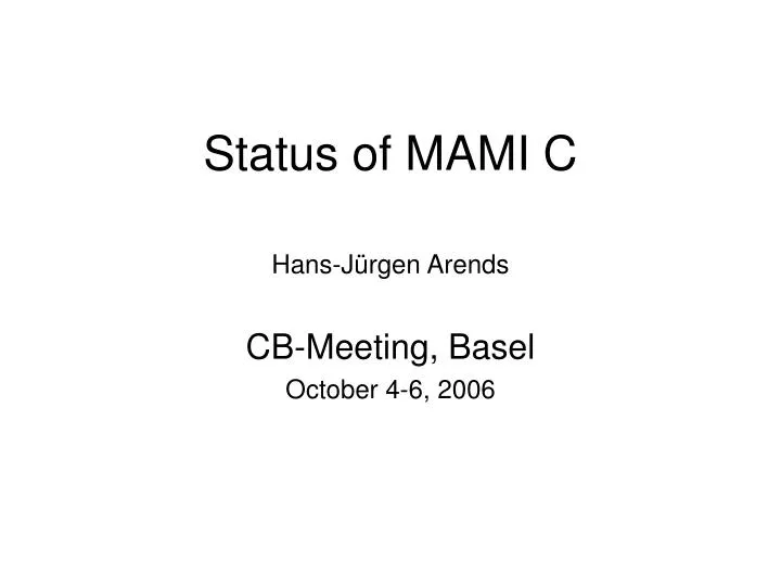 status of mami c
