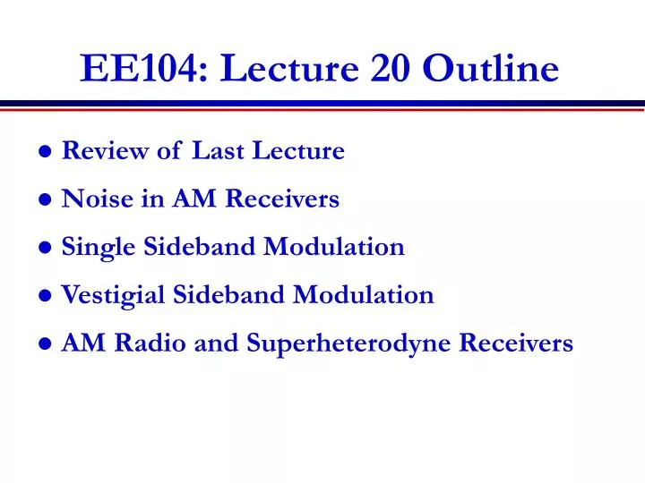ee104 lecture 20 outline