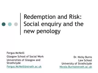 Redemption and Risk: Social enquiry and the new penology