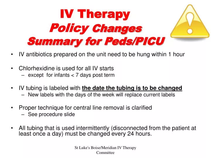 iv therapy policy changes summary for peds picu
