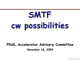 SMTF cw possibilities