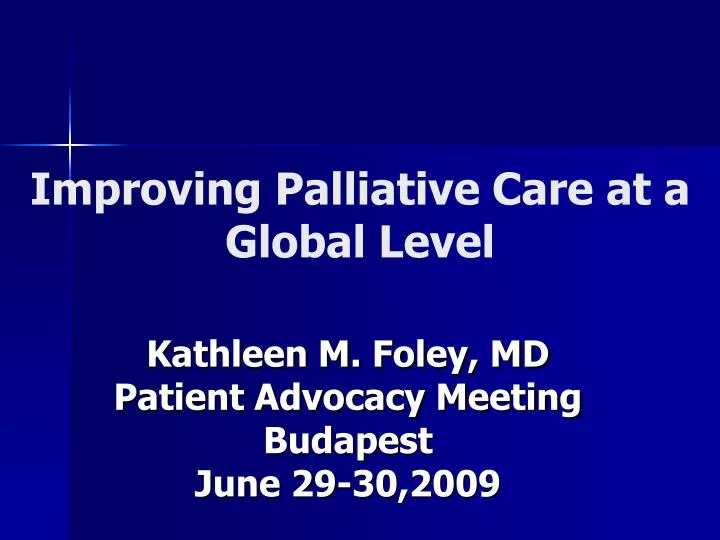 improving palliative care at a global level