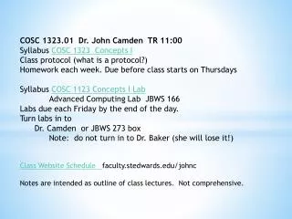 COSC 1323.01 Dr. John Camden TR 11:00