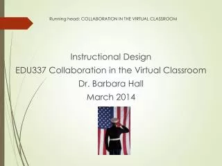 Running head: COLLABORATION IN THE VIRTUAL CLASSROOM