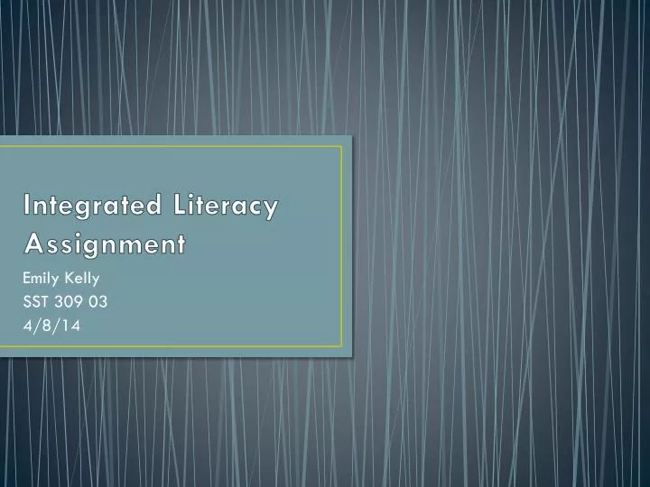 integrated literacy assignment