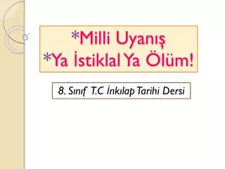 milli uyan ya stiklal ya l m