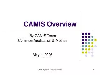 CAMIS Overview