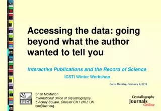 Accessing the data: going beyond what the author wanted to tell you