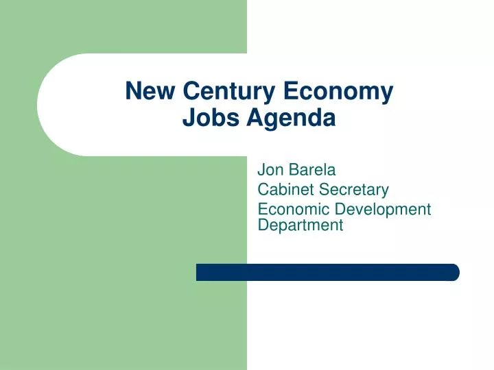 new century economy jobs agenda