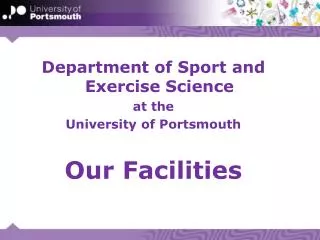 Department of Sport and Exercise Science at the University of Portsmouth Our Facilities