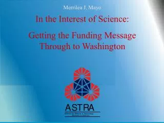 In the Interest of Science: Getting the Funding Message Through to Washington