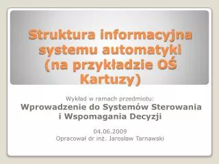 struktura informacyjna systemu automatyki na przyk adzie o kartuzy