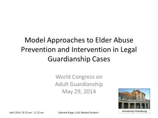 Model Approaches to Elder Abuse Prevention and Intervention in Legal Guardianship Cases