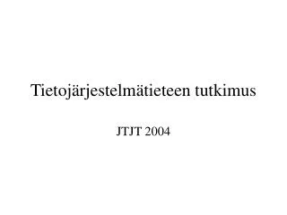 tietoj rjestelm tieteen tutkimus