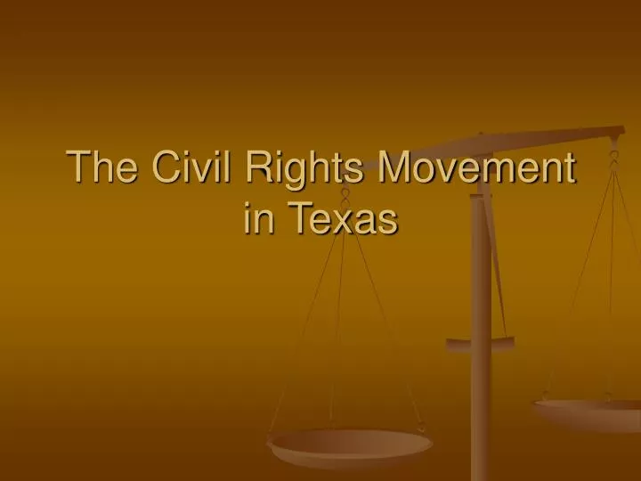 the civil rights movement in texas
