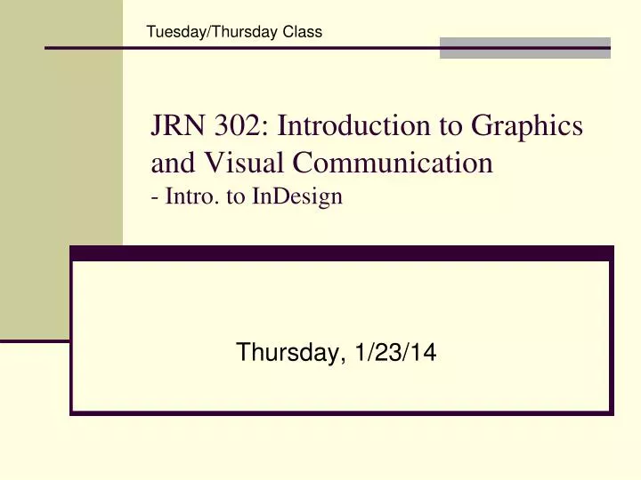 jrn 302 introduction to graphics and visual communication intro to indesign