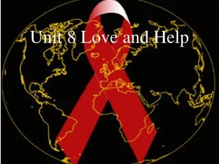 Unit 8 Love and Help