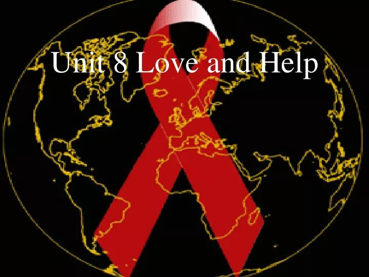 unit 8 love and help