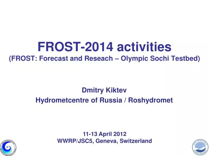 frost 2014 activities frost forecast and reseach olympic sochi testbed