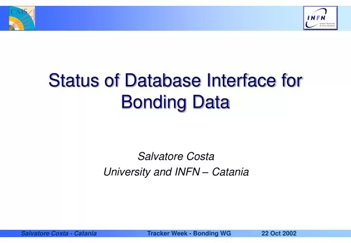 status of database interface for bonding data