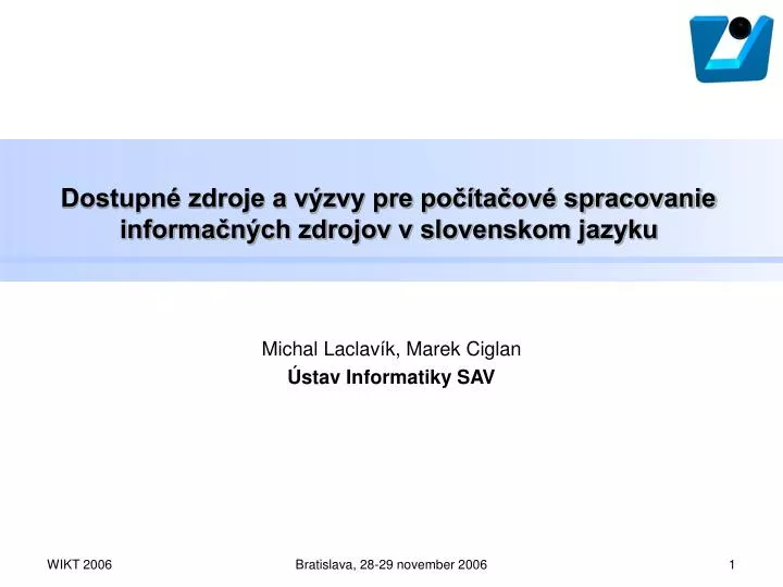 dostupn zdroje a v zvy pre po ta ov spracovanie informa n ch zdrojov v slovenskom jazyku