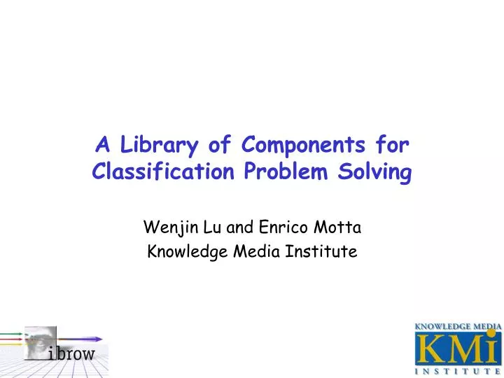a library of components for classification problem solving