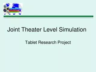 Joint Theater Level Simulation