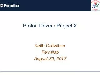 Proton Driver / Project X