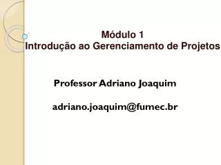 m dulo 1 introdu o ao gerenciamento de projetos