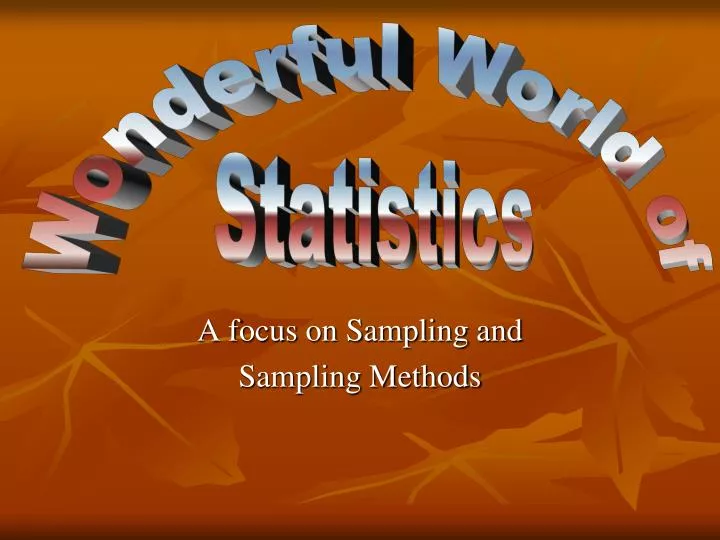 a focus on sampling and sampling methods