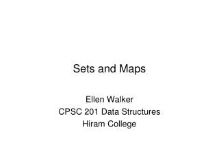 Sets and Maps