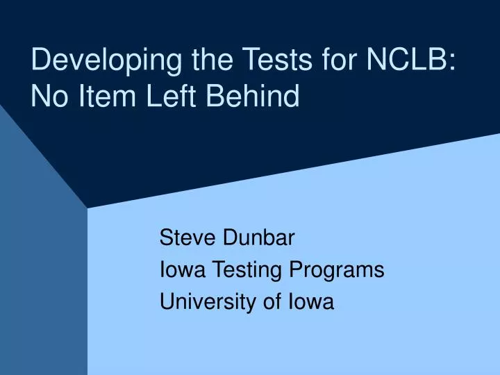 developing the tests for nclb no item left behind