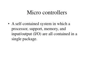 Micro controllers
