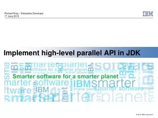 Implement high-level parallel API in JDK