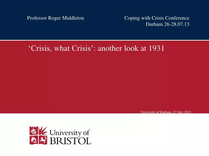 professor roger middleton coping with crisis conference durham 26 28 07 13