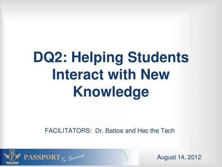 dq2 helping students interact with new knowledge